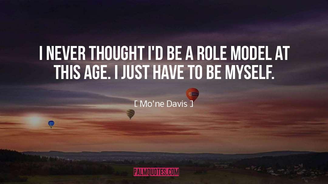 Good Role Models quotes by Mo'ne Davis