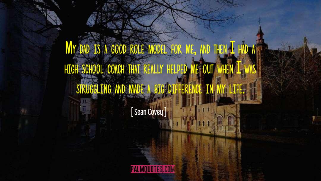 Good Role Models quotes by Sean Covey