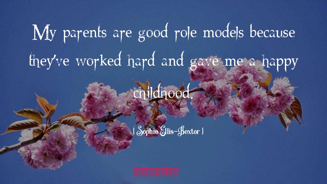 Good Role Models quotes by Sophie Ellis-Bextor