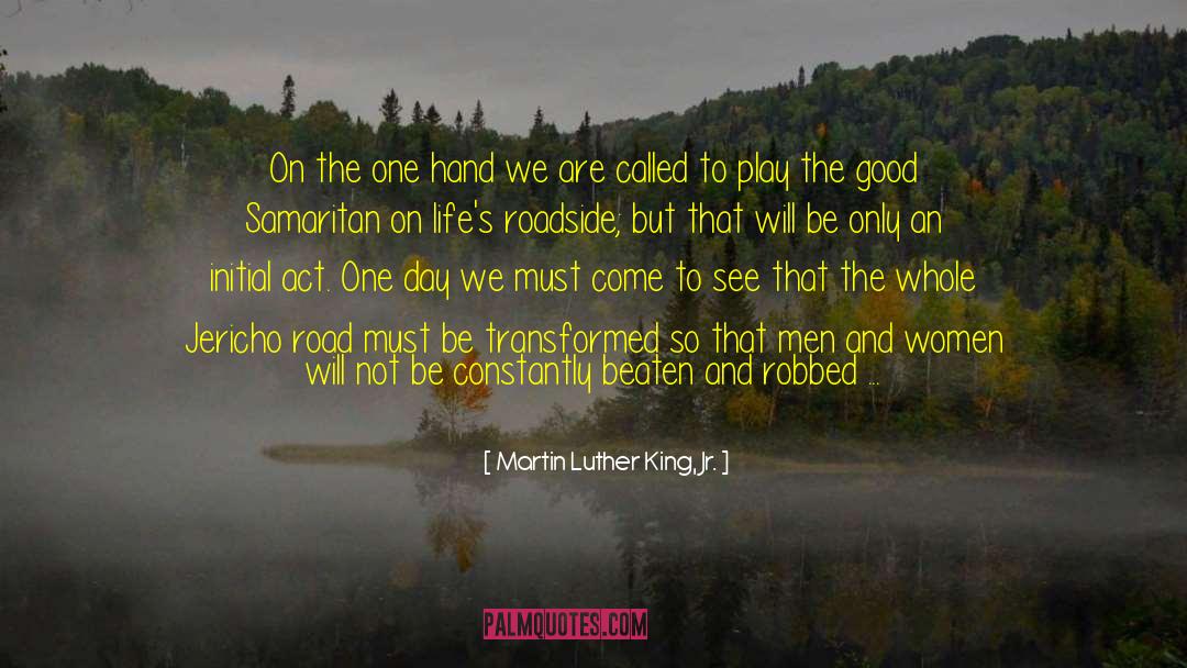 Good Samaritan Inspirational quotes by Martin Luther King, Jr.