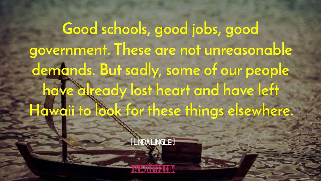 Good School quotes by Linda Lingle