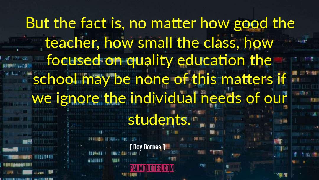 Good School quotes by Roy Barnes