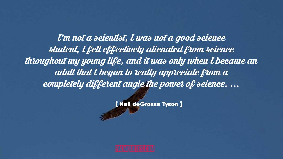 Good Science quotes by Neil DeGrasse Tyson