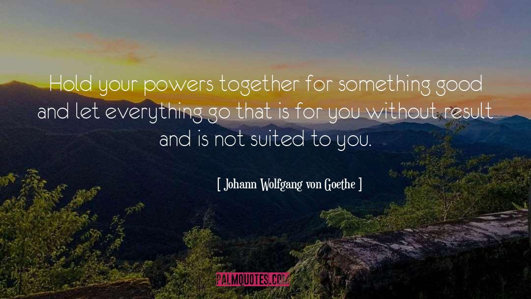 Good Science quotes by Johann Wolfgang Von Goethe