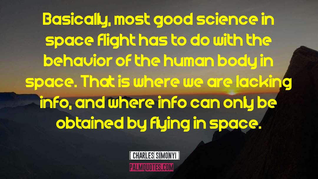 Good Science quotes by Charles Simonyi