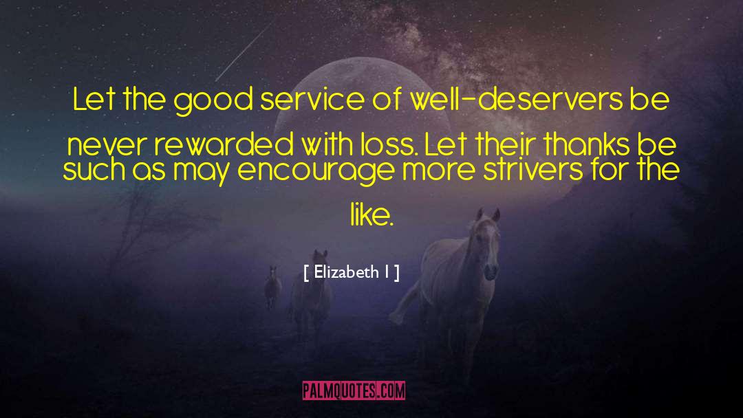 Good Service quotes by Elizabeth I
