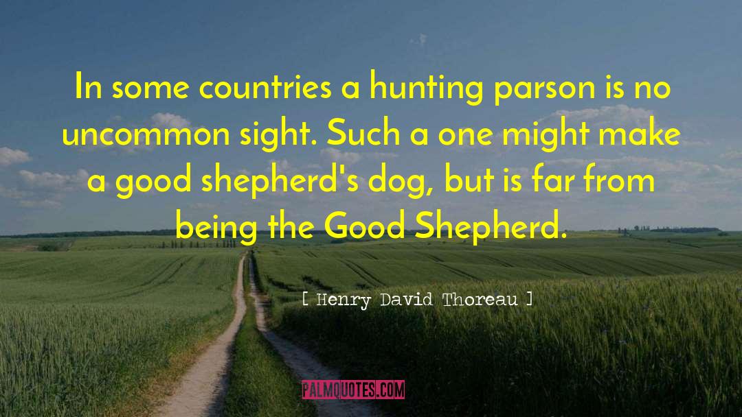 Good Shepherd quotes by Henry David Thoreau