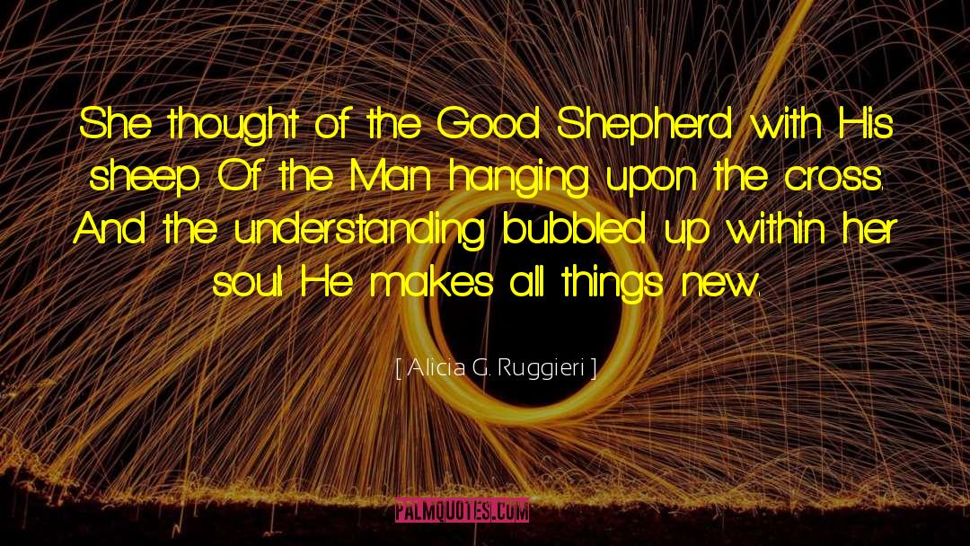 Good Shepherd quotes by Alicia G. Ruggieri