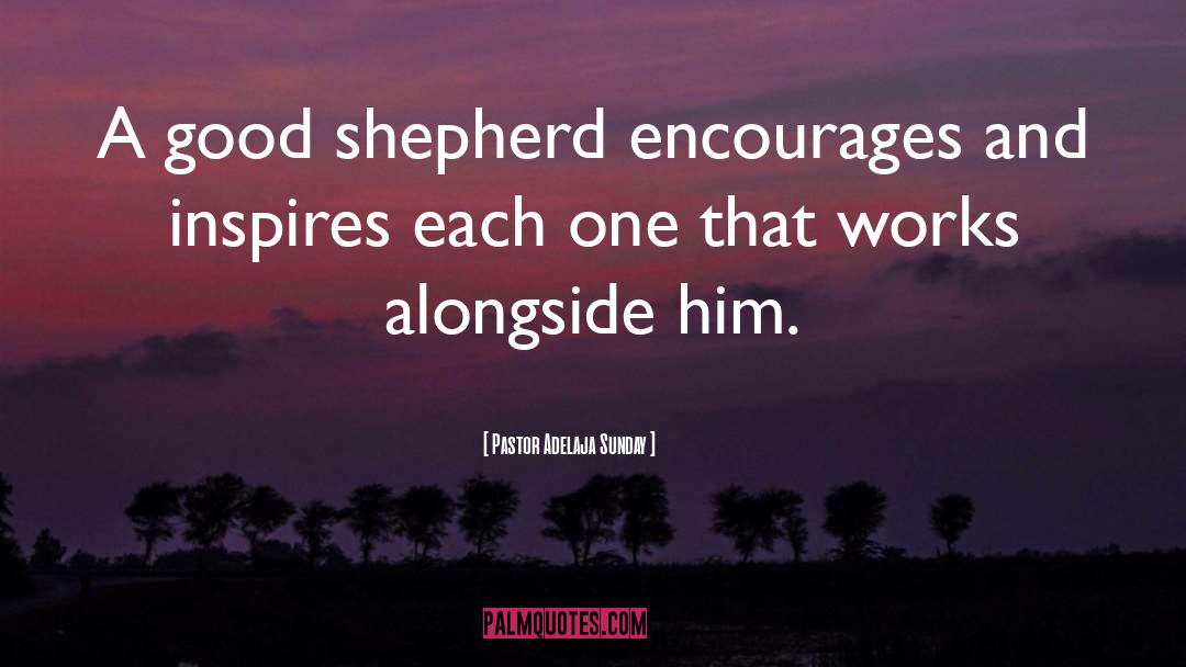 Good Shepherd quotes by Pastor Adelaja Sunday