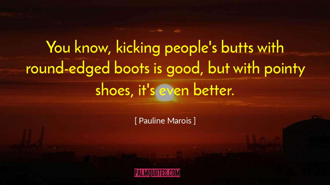 Good Shoes quotes by Pauline Marois