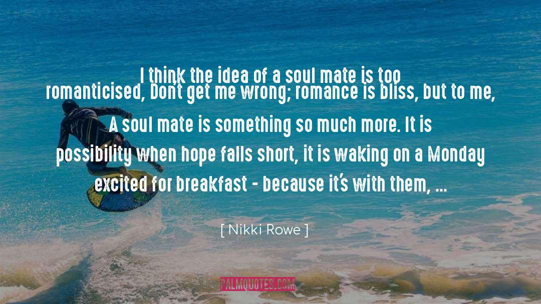 Good Short Simple Love quotes by Nikki Rowe