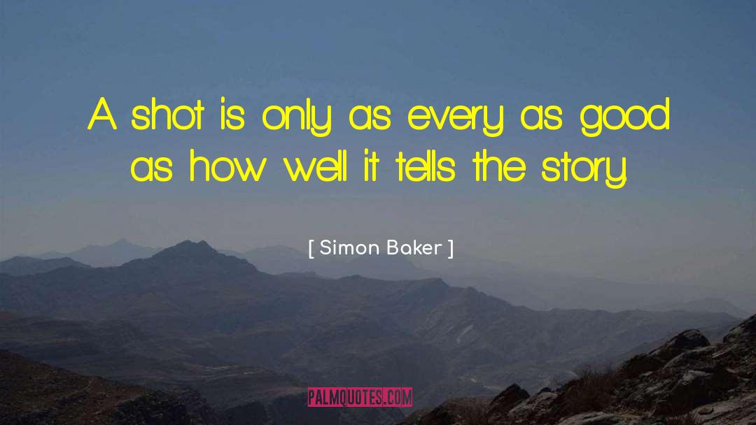 Good Shot quotes by Simon Baker