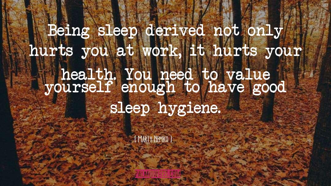 Good Sleep quotes by Marty Nemko