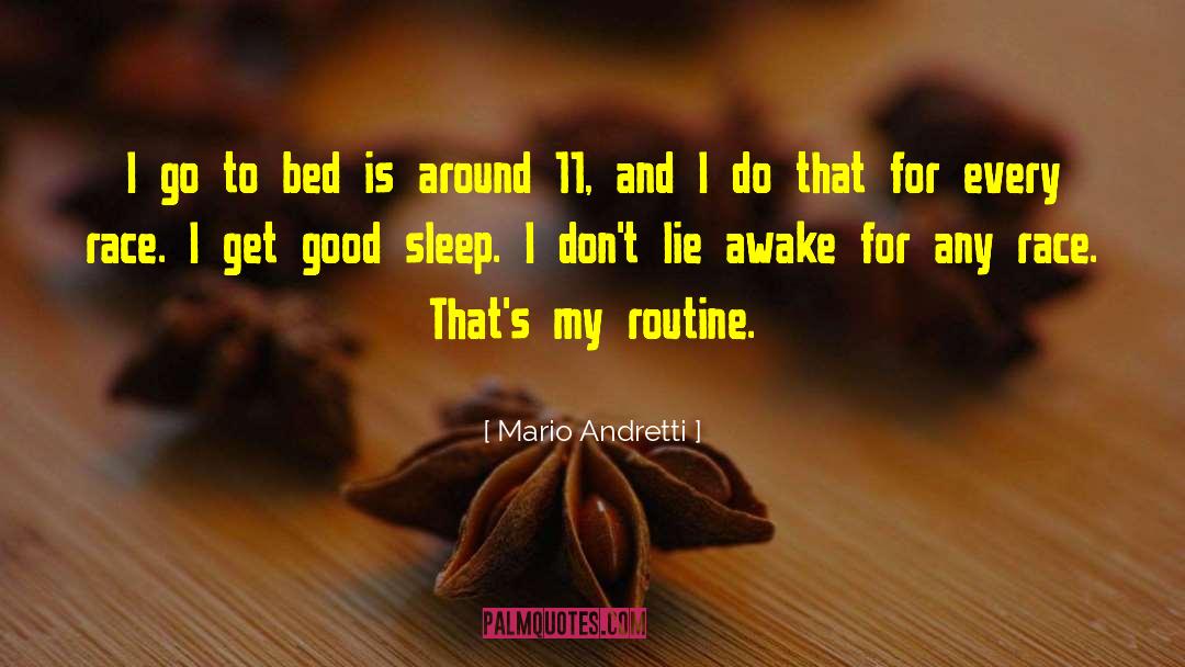 Good Sleep quotes by Mario Andretti
