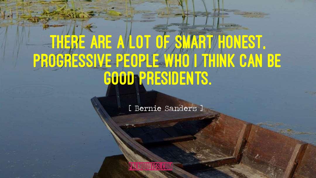 Good Smart quotes by Bernie Sanders
