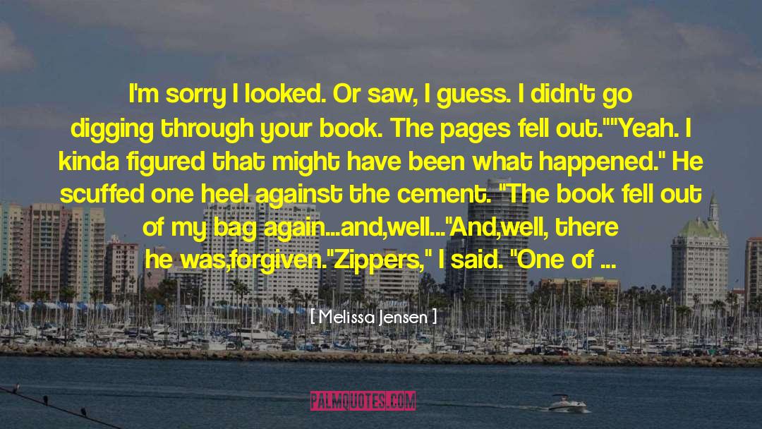Good Sorry quotes by Melissa Jensen