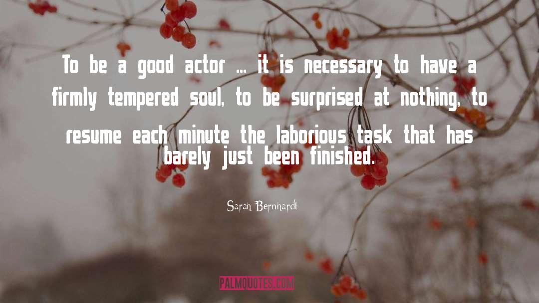 Good Soul quotes by Sarah Bernhardt