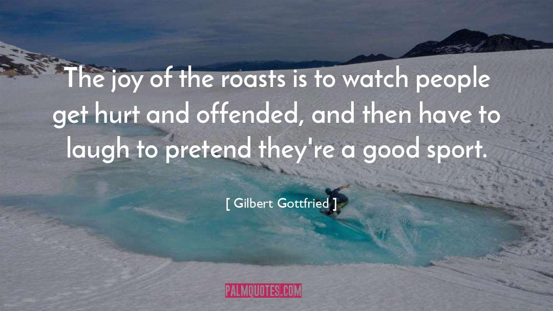 Good Sport quotes by Gilbert Gottfried