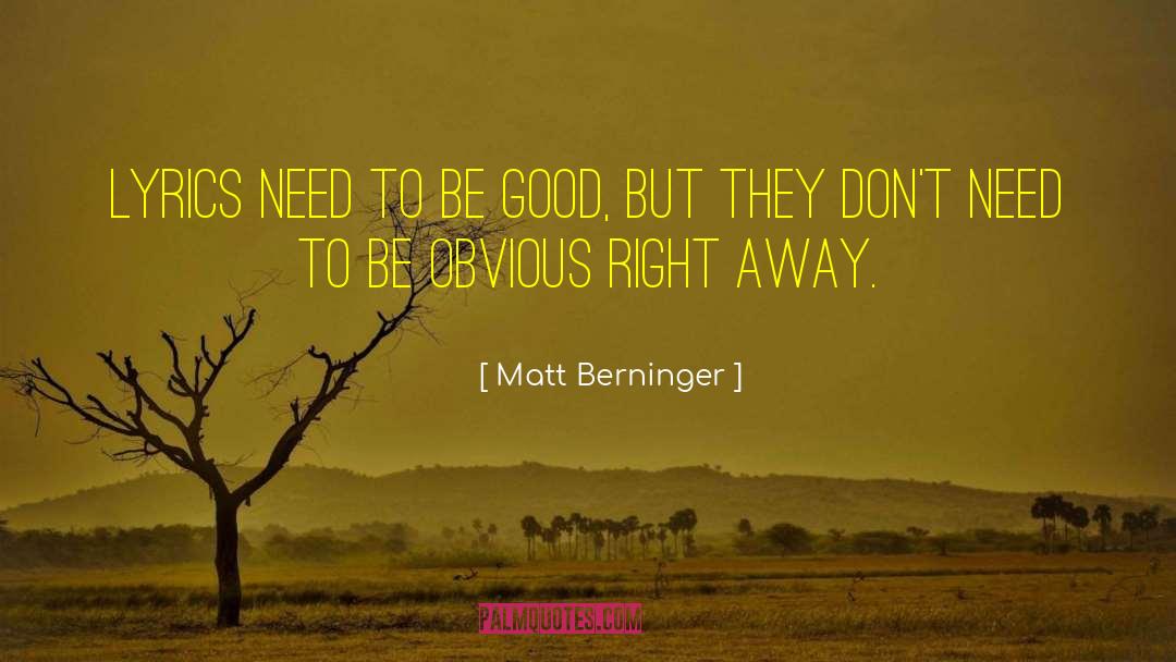 Good Sportsmanship quotes by Matt Berninger