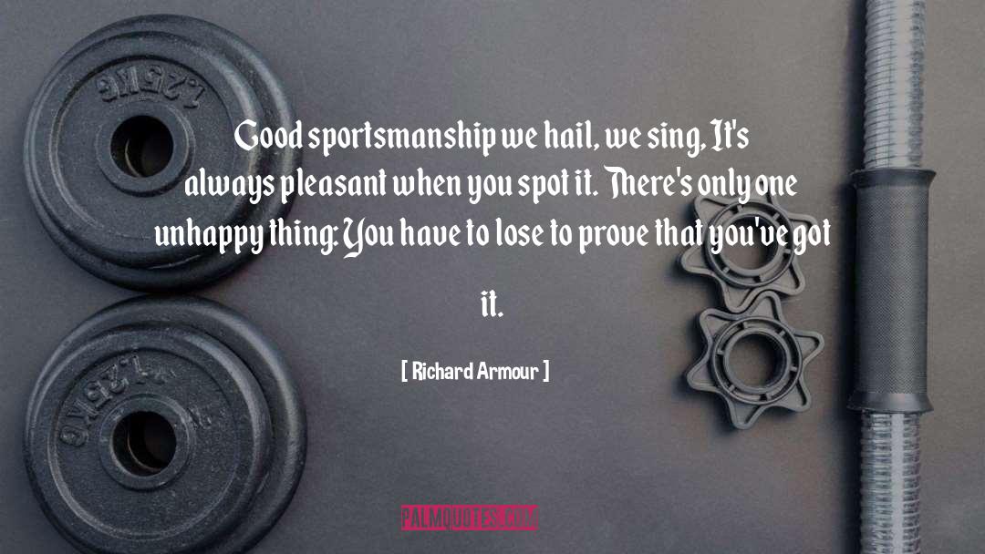 Good Sportsmanship quotes by Richard Armour