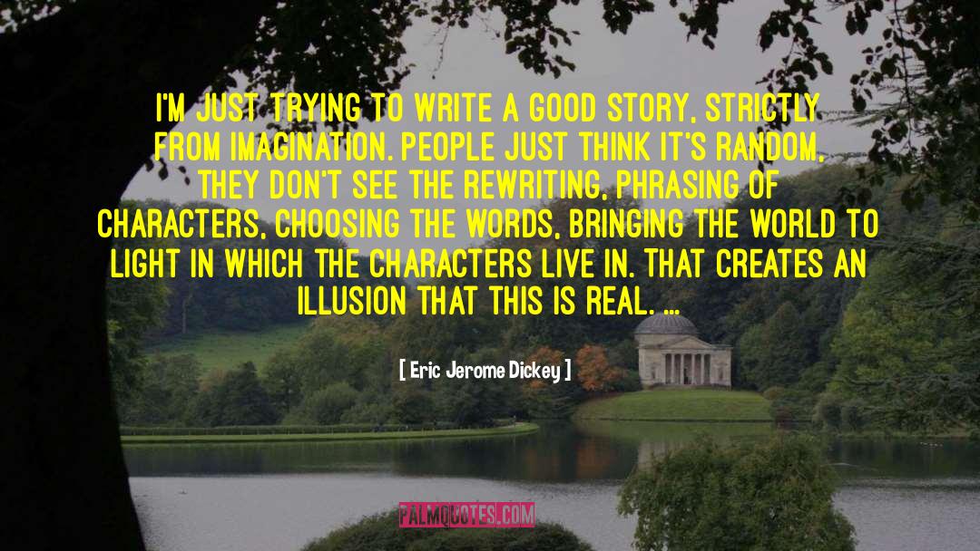 Good Story quotes by Eric Jerome Dickey