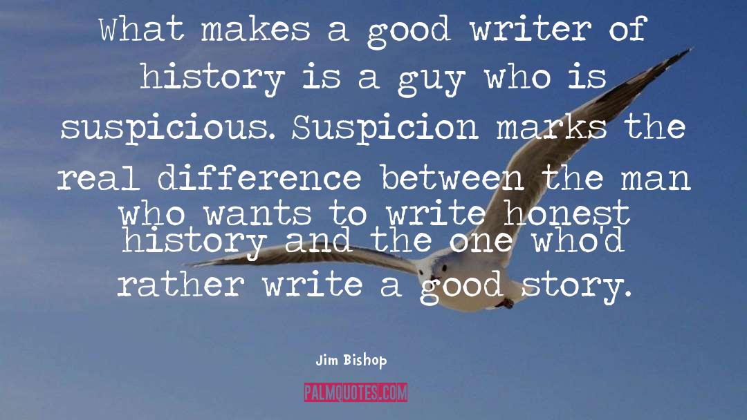 Good Story quotes by Jim Bishop