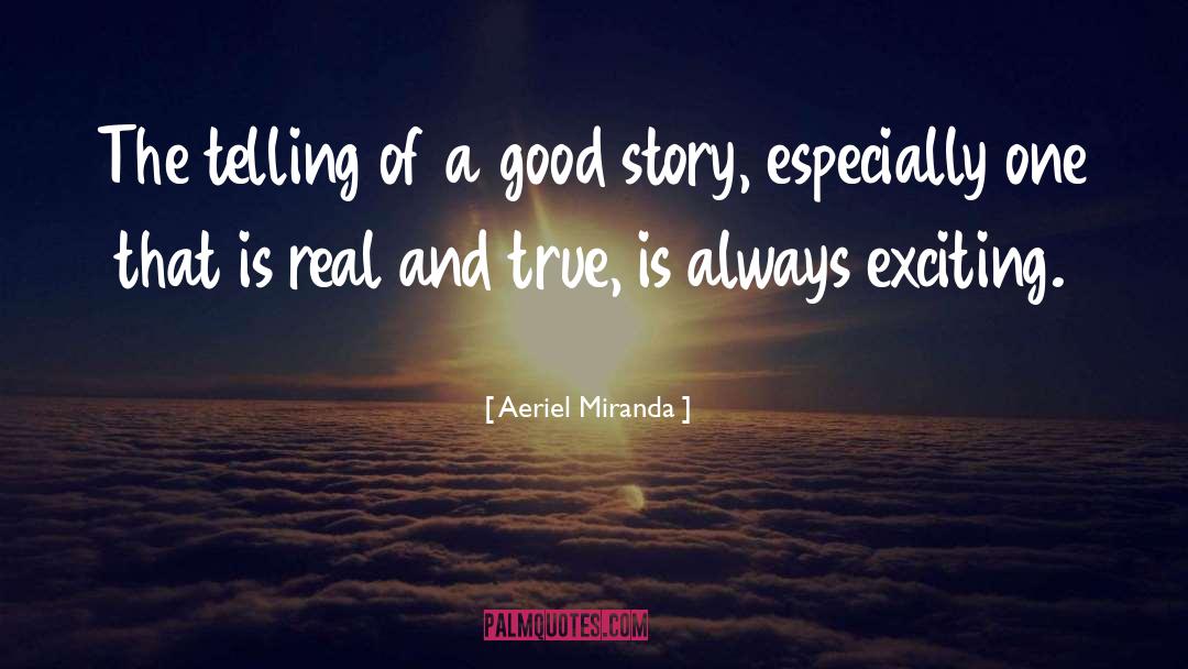 Good Story quotes by Aeriel Miranda