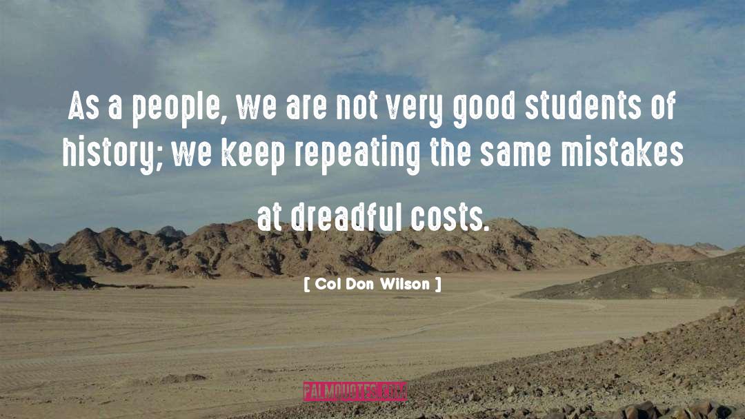 Good Students quotes by Col Don Wilson