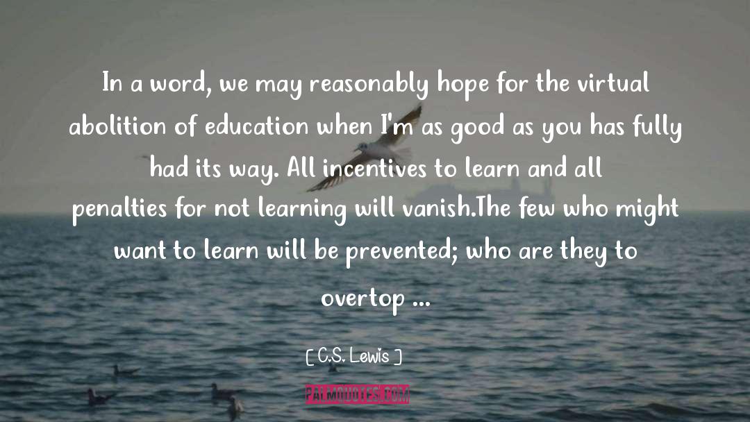 Good Students quotes by C.S. Lewis