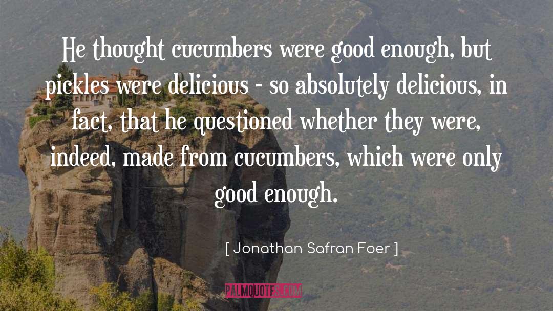 Good Students quotes by Jonathan Safran Foer