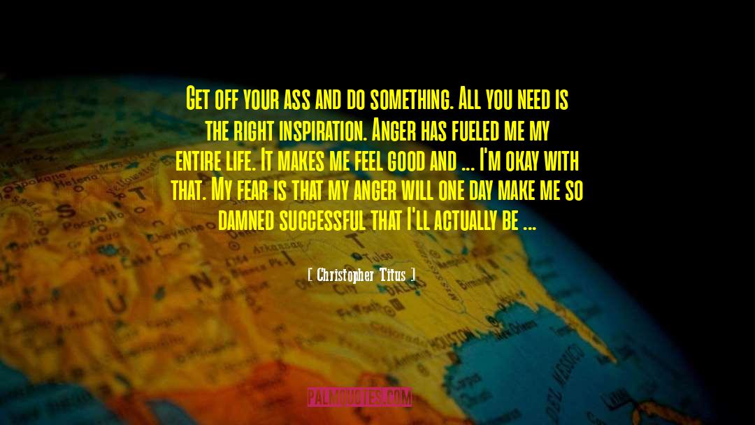 Good Successful Business quotes by Christopher Titus