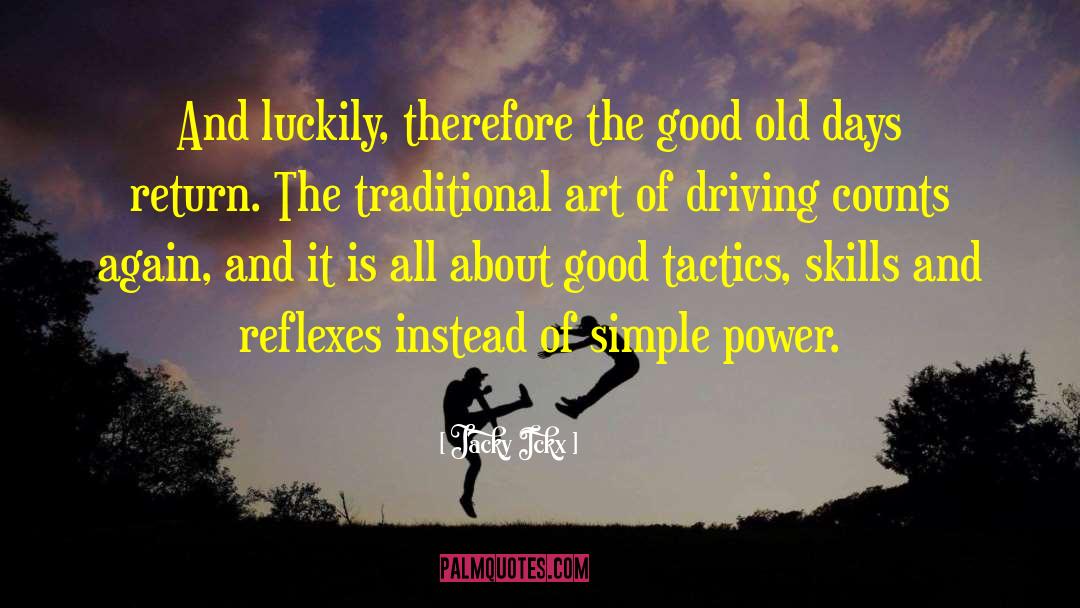 Good Tactics quotes by Jacky Ickx