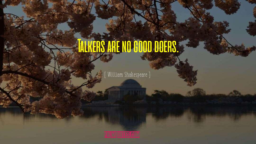 Good Talkers quotes by William Shakespeare