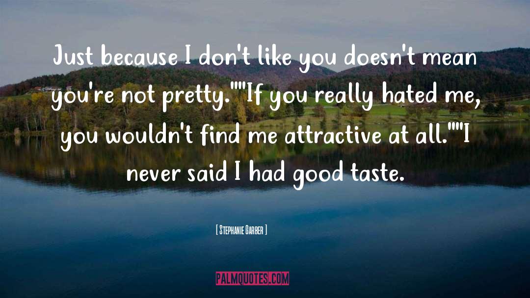 Good Taste quotes by Stephanie Garber