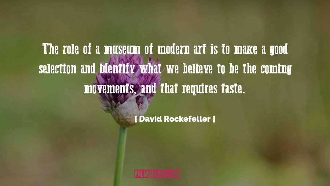 Good Taste quotes by David Rockefeller