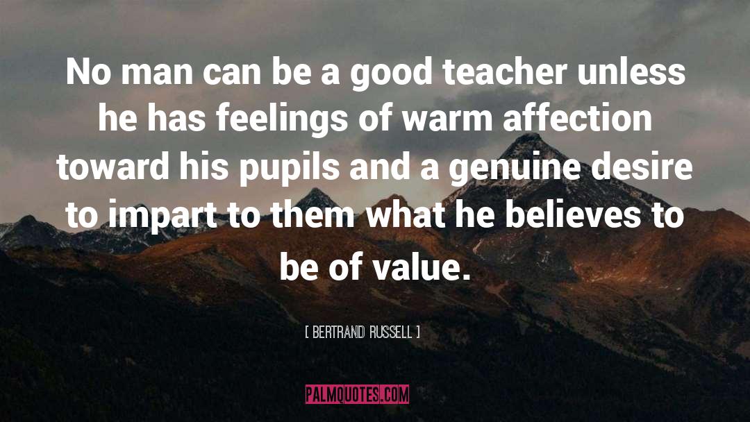 Good Teacher quotes by Bertrand Russell