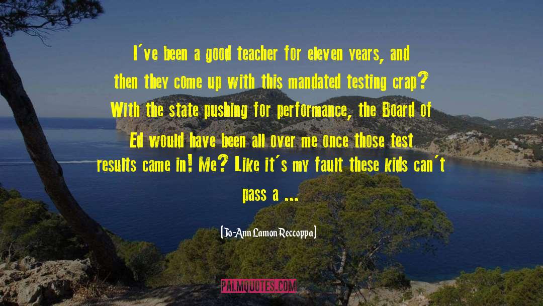Good Teacher quotes by Jo-Ann Lamon Reccoppa