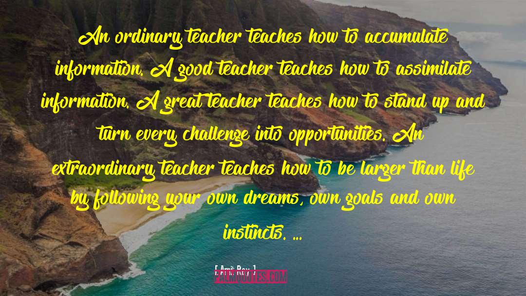 Good Teacher quotes by Amit Ray