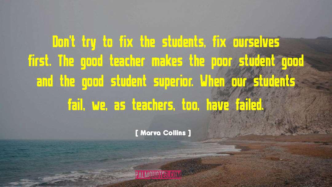 Good Teacher quotes by Marva Collins