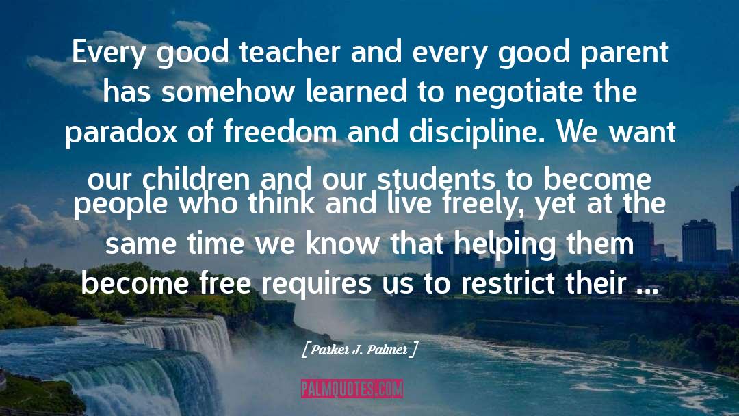 Good Teacher quotes by Parker J. Palmer