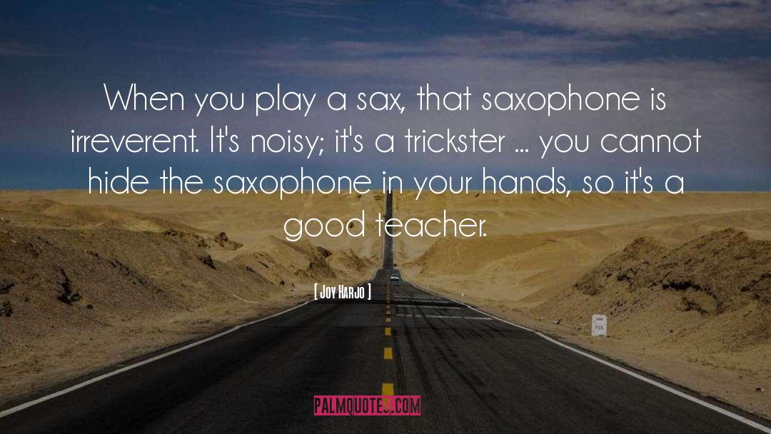 Good Teacher quotes by Joy Harjo