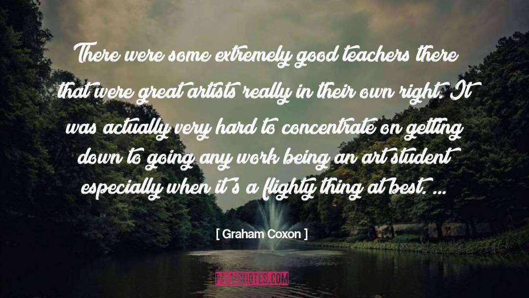 Good Teachers quotes by Graham Coxon