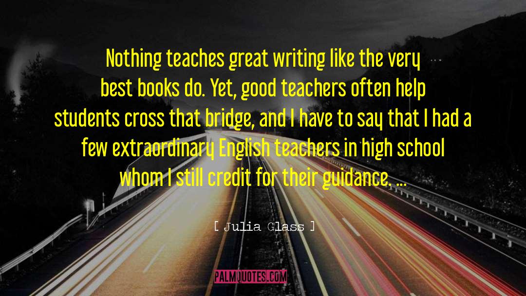 Good Teachers quotes by Julia Glass