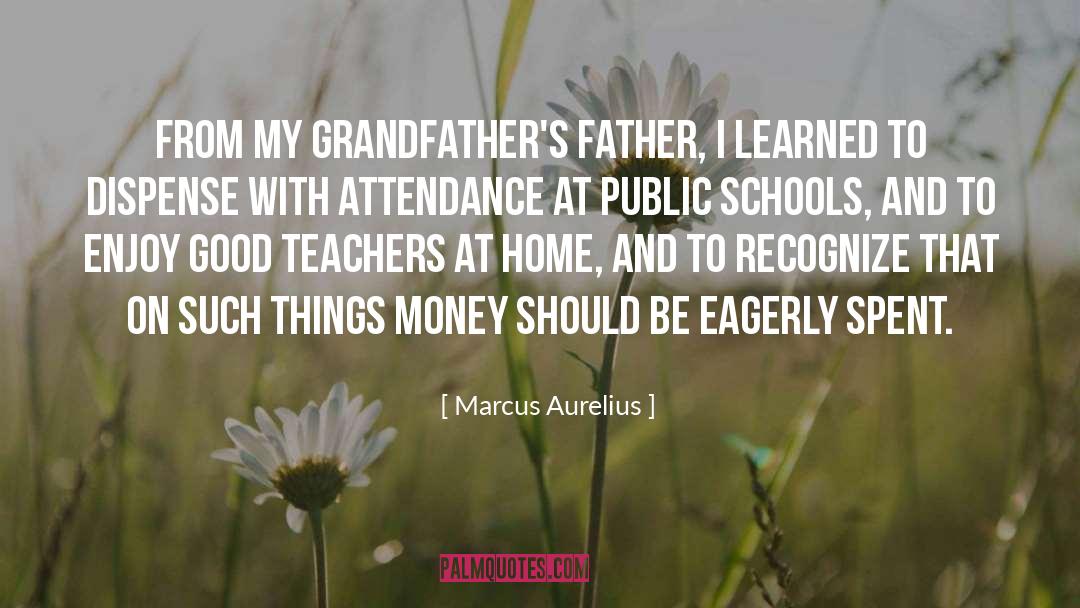Good Teachers quotes by Marcus Aurelius