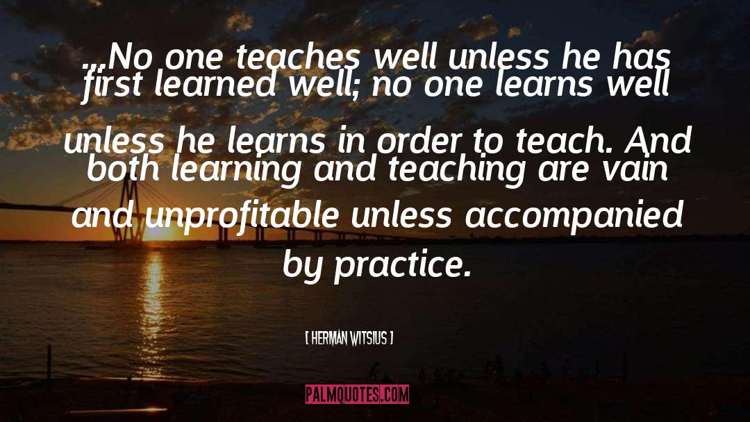 Good Teaching quotes by Herman Witsius