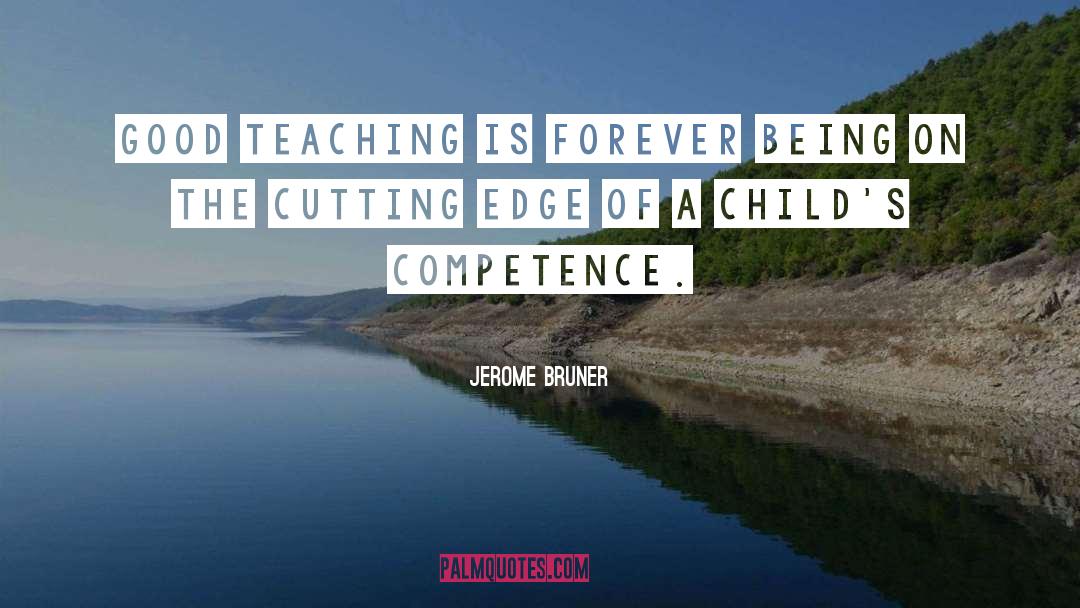 Good Teaching quotes by Jerome Bruner