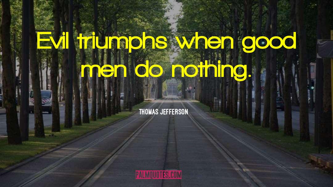 Good Teachings quotes by Thomas Jefferson
