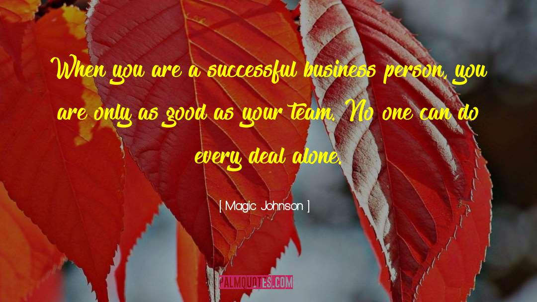 Good Team quotes by Magic Johnson