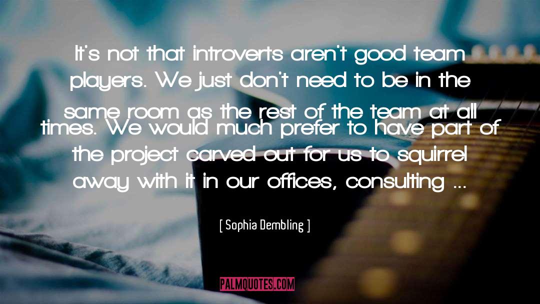 Good Team quotes by Sophia Dembling