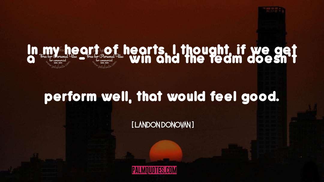 Good Team quotes by Landon Donovan